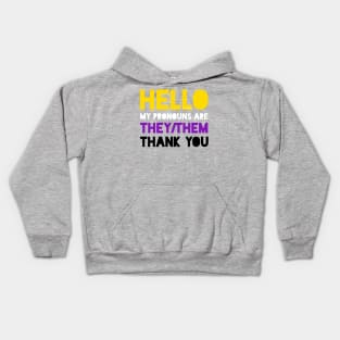 My pronouns are they/them. Kids Hoodie